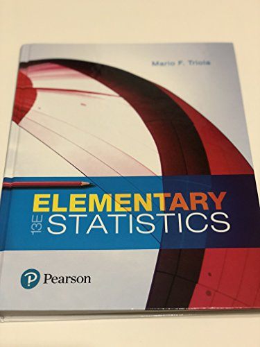 Elementary Statistics; Mario F Triola; 2017