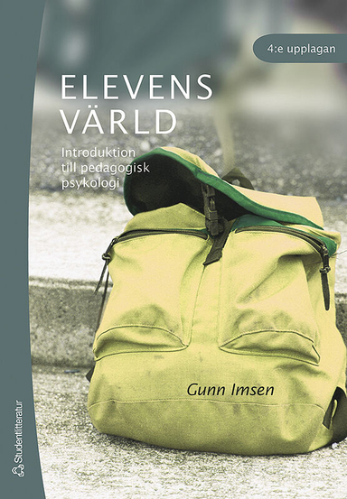 Elevens värld : introduktion till pedagogisk psykologi; Gunn Imsen; 2006