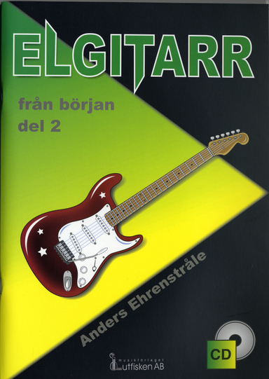 Elgitarr från början. Del 2; Anders Ehrenstråle; 2006