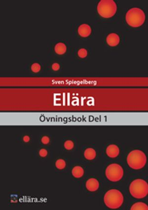 Ellära Övningsbok Del 1; Sven Spiegelberg; 2018