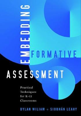 Embedding Formative Assessment; Dylan Wiliam, Siobhn Leahy; 2015