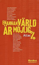 En annan värld är möjlig: AttacManifest originalpocket; Jens Ergon, Hans Abrahamsson; 2001