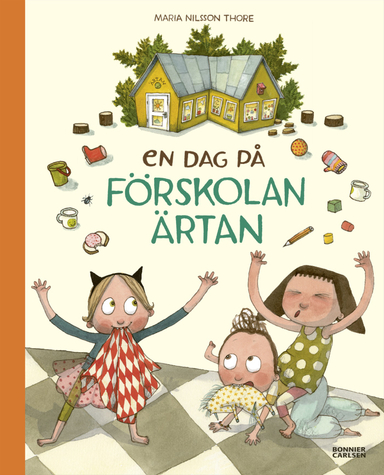 En dag på förskolan Ärtan; Maria Nilsson Thore; 2021