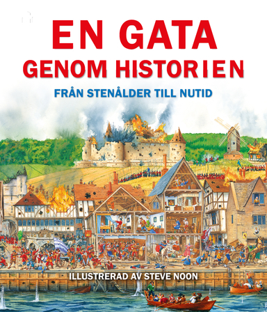 En gata genom historien : från stenålder till nutid; Matilda Gollon; 2019