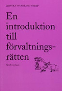 En introduktion till förvaltningsrätten; Wiweka Warnling-Nerep; 2004