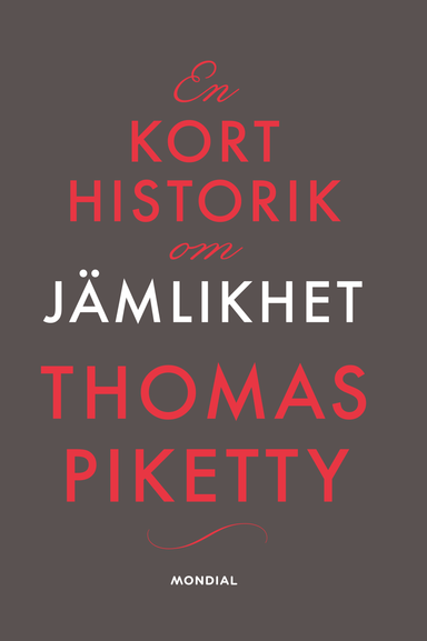 En kort historik om jämlikhet; Thomas Piketty; 2022