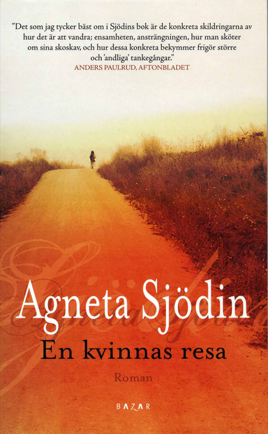 En kvinnas resa; Agneta Sjödin; 2008