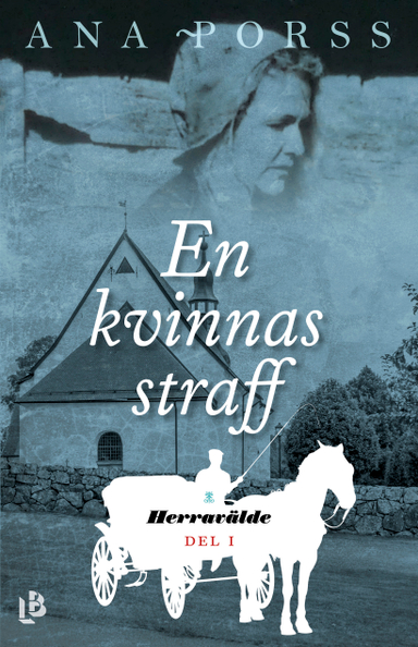 En kvinnas straff; Ana Porss; 2021