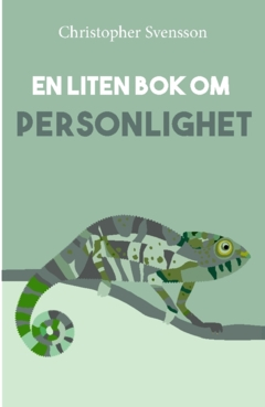 En liten bok om personlighet; Christopher Svensson; 2023