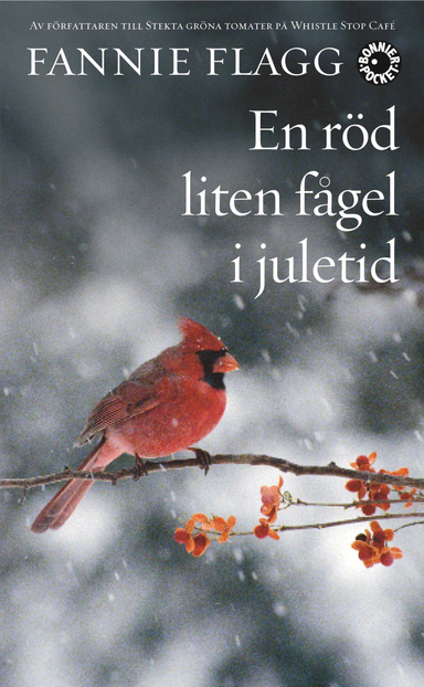 En röd liten fågel i juletid; Fannie Flagg; 2007