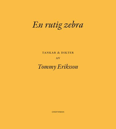 En rutig zebra; Tommy Eriksson; 2016