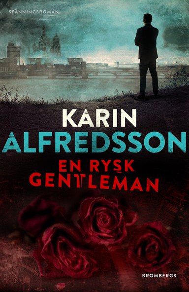 En rysk gentleman; Karin Alfredsson; 2021