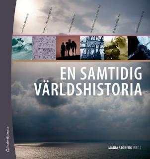 En samtidig världshistoria; Maria Sjöberg; 2014