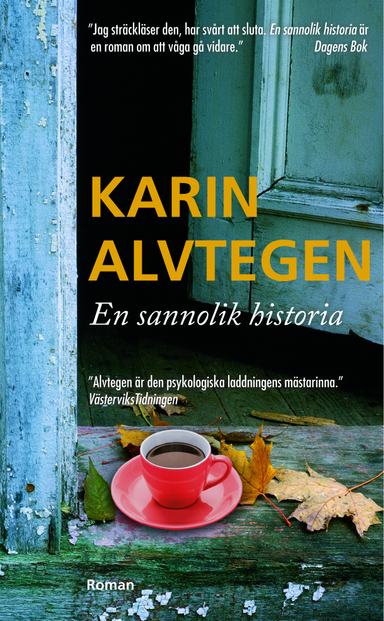 En sannolik historia; Karin Alvtegen; 2011