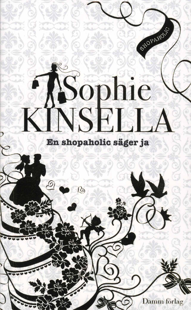 En shopaholic säger ja; Sophie Kinsella; 2008