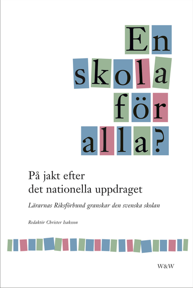 En skola för alla?; Christer Isaksson; 2000