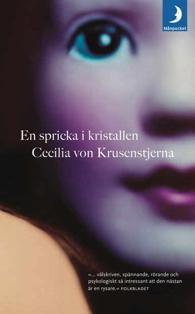 En spricka i kristallen; Cecilia von Krusenstjerna; 2005