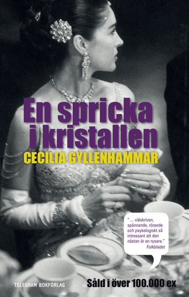 En spricka i kristallen; Cecilia Gyllenhammar; 2012