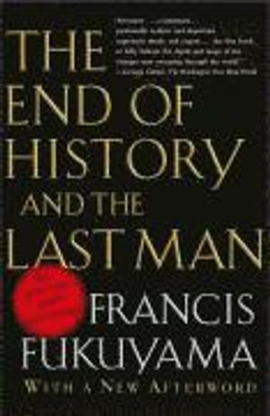 End Of History And The Last Ma; Francis Fukuyama; 2006