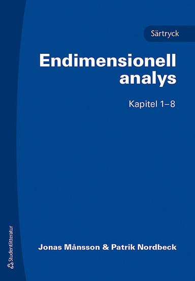 Endimensionell analys : särtryck kap. 1-8; Jonas Månsson, Patrik Nordbeck; 2014