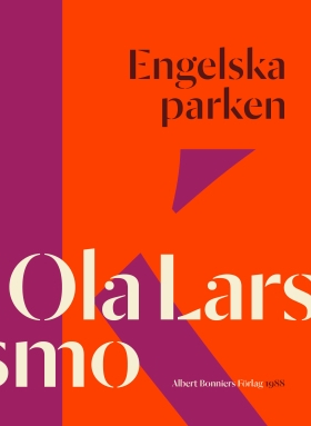 Engelska parken; Ola Larsmo; 2015