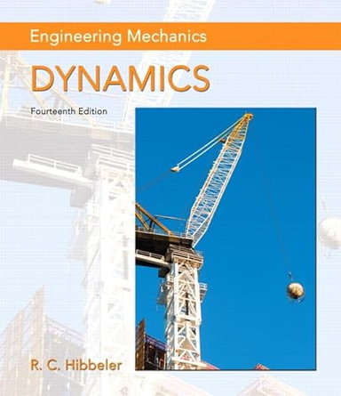 Engineering Mechanics; Russell C. Hibbeler; 2016