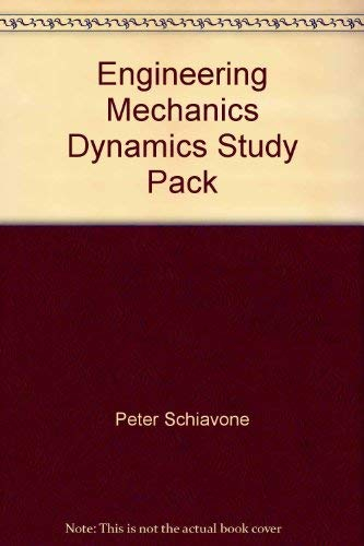 Engineering Mechanics: Dynamics; R. C. Hibbeler, Peter Schiavone; 2007