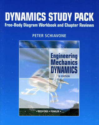 Engineering Mechanics - Dynamics SI Study Pack; Anthony Bedford; 2005