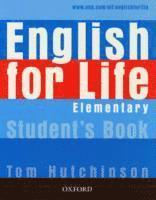 English for Life: Elementary: Student's Book; Tom Hutchinson; 2007