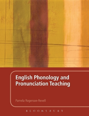 English Phonology and Pronunciation Teaching; Pamela Rogerson-Revell; 2011