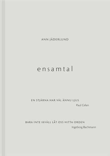 Ensamtal; Ann Jäderlund; 2019