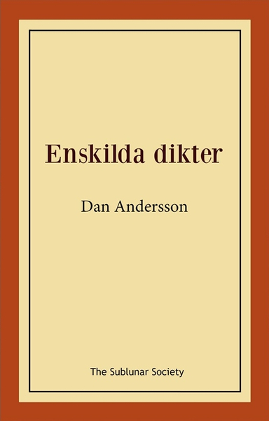 Enskilda dikter; Dan Andersson; 2018