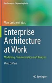 Enterprise Architecture at Work; Marc Lankhorst; 2012