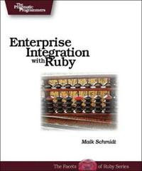 Enterprise Integration with Ruby; Helena Schmidt Thurow; 2006