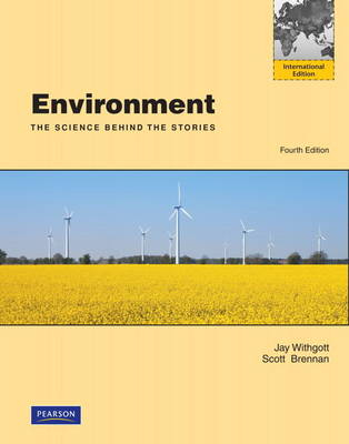 Environment; Jay H. Withgott, Scott R. Brennan; 2010