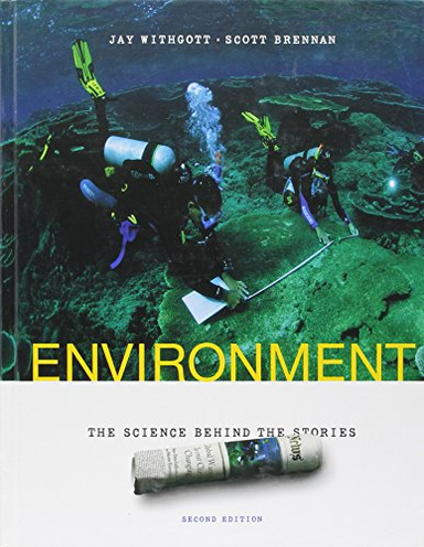 Environment; Jay Withgott, Scott R. Brennan; 2006