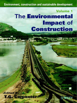 Environment, Construction & Sustainable Development - The Environmental Imp; Thomas Carpenter; 2001