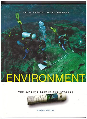 Environment : the science behind the stories; Jay Withgott; 2007