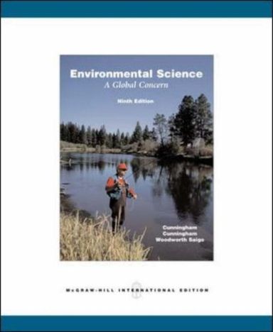 Environmental science : a global concern; William P. Cunningham, Mary Ann Cunningham, Barbara Woodworth Saigo; 2006