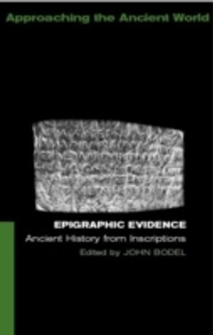 Epigraphic Evidence; John Bodel; 2001