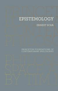 Epistemology; Ernest Sosa; 2018