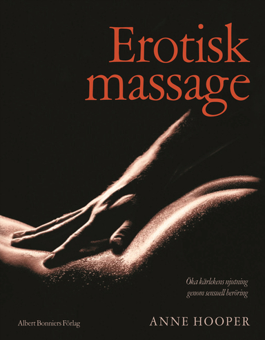 Erotisk massage; Anne Hooper; 2005