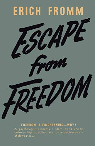 Escape from Freedom; Erich Fromm; 2011