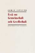 Essä om Gemeinschaft och Gesellschaft; Johan Asplund; 1991