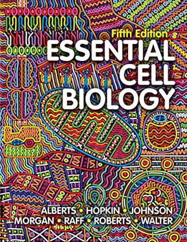 Essential Cell Biology - Lösblad; Bruce Alberts, Dennis Bray, Karen Hopkin, Et Al Alberts, Keith Roberts, Peter Walter, Julian Lewis, Alexander D Johnson; 2019