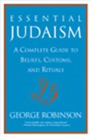 Essential Judaism; George Robinson; 2001