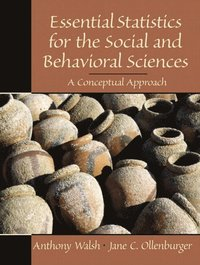 Essential Statistics for the Social and Behavioral Sciences; Walsh Anthony, Ollenburger Jane C.; 2000