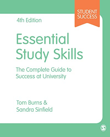 Essential Study Skills; Tom Burns, Sandra Sinfield; 2016