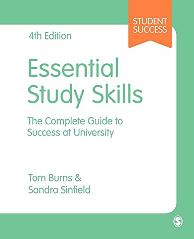 Essential Study Skills; Tom Burns, Sandra Sinfield; 2016