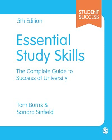 Essential study skills : the complete guide to success at university; Tom Burns; 2022